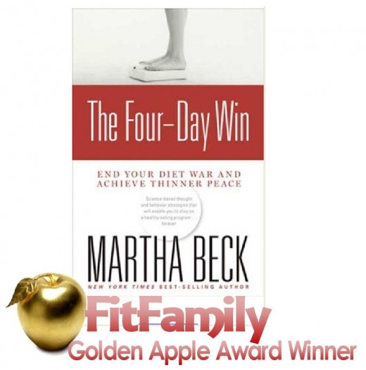 "The Four-Day Win" by Martha Beck is a FitFamily Golden Apple Award winning product for supporting fit, healthy families.