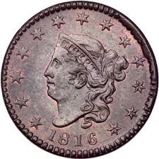 This is the 1816 large cent. The design is the Coronet Head.