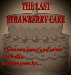 The Last Strawberry Cake (Short Story)