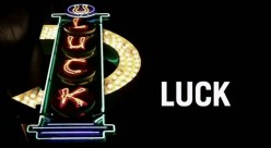 Luck (HBO) - Series Premiere: Synopsis and Review