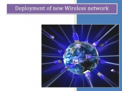 Deployment of New Wireless Network