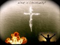 The Christian Life:  What is Christianity?