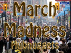 March Madness HubNuggets: Celebrating Entertainment, Media, Games, Toys, Hobbies, and Scrumptious Food