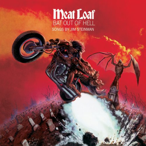 "Bat Out of Hell" - Meat Loaf