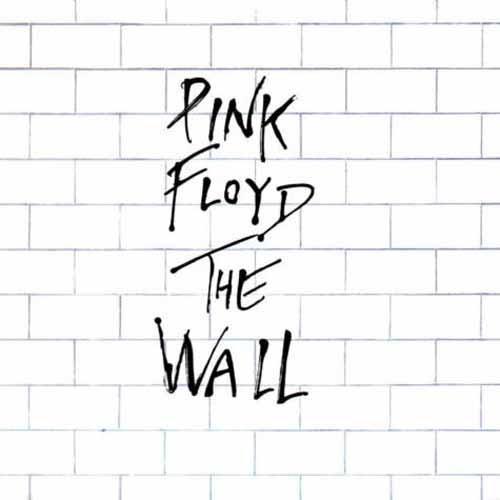 "The Wall" - Pink Floyd