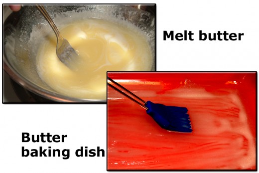 Melt butter and butter the 11" x 7" x 2" baking dish.