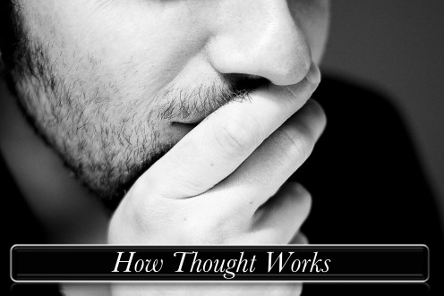 How Thought Works