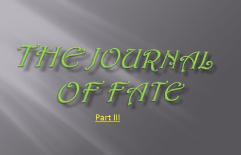 The Journal of Fate