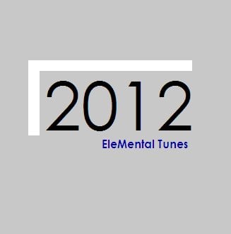 2012 The Album by EleMental Tunes