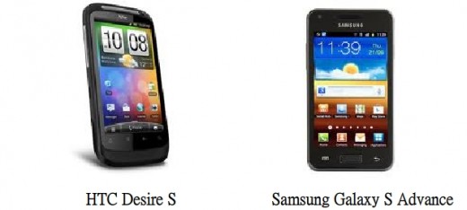 HTC Desire S and Samsung Galaxy S Advance