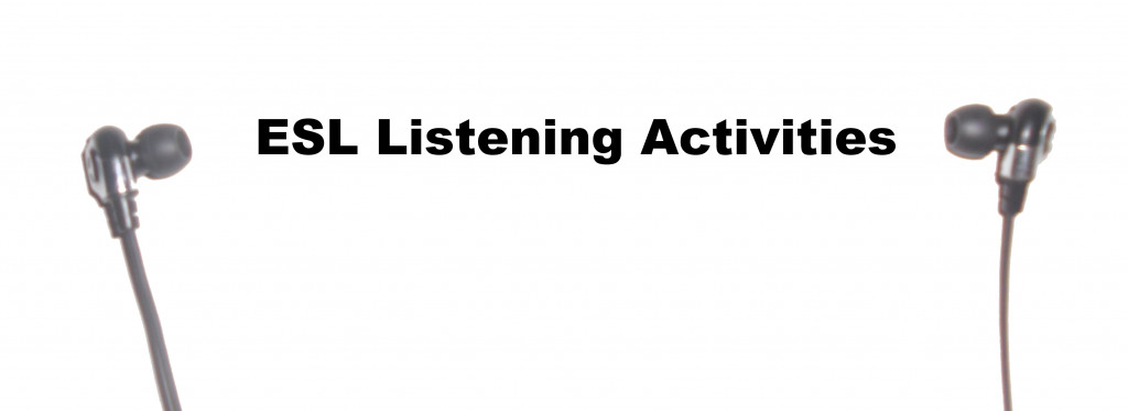 ESL Listening Activities for Upper Intermediate Students