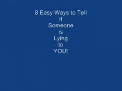 8 Easy Ways How To Tell if Someone is Lying