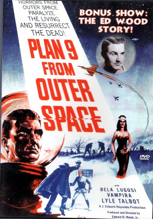 "Plan 9 from Outter Space" is notorious for being the worst movie ever made. 