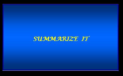 Summaries are a synopsis of the article.