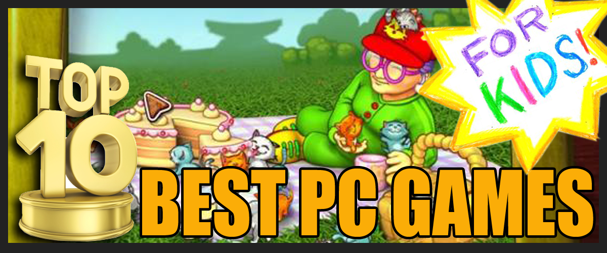  Top 10 Best PC Games for Kids HubPages