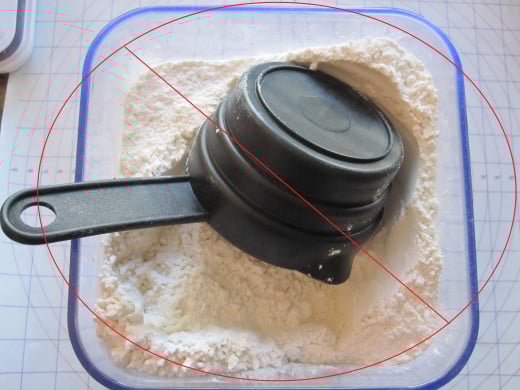 Do not scoop the flour or it will be too packed, yielding poor results