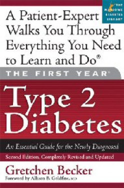 Book Review:  The First Year:  Type 2 Diabetes:  An Essential Guide for the Newly Diagnosed, by Gretchen Becker