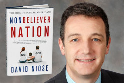 Nonbeliever Nation; The Rise of Secular Americans, by David Niose