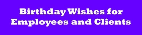 Business Birthday Card Messages: Wishes for Clients and Employees Business Birthday Card Messages: Wishes for Clients and Employees