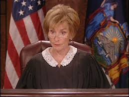 Judge Judy - My Hero!