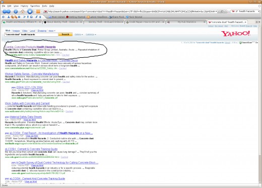 1)First step: I was doing some research on '"concrete dust" health hazards'  This is my search results.  Did this for Google (2nd or 3rd site down), and Cuil (1st).  Well it seems like a good site so click away.     