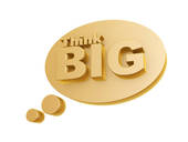 Think big