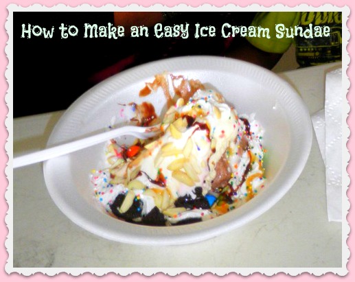 How to make a very easy ice cream sundae and let kids have their choice of toppings. We did this for a Sunday School class and they loved it!