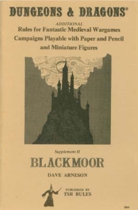 The original Blackmoor supplement for Dungeons and Dragons. Blackmoor was Arenson's precursor to D&D