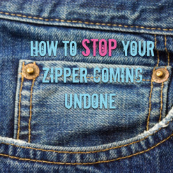 How To Stop Your Zipper Coming Undone