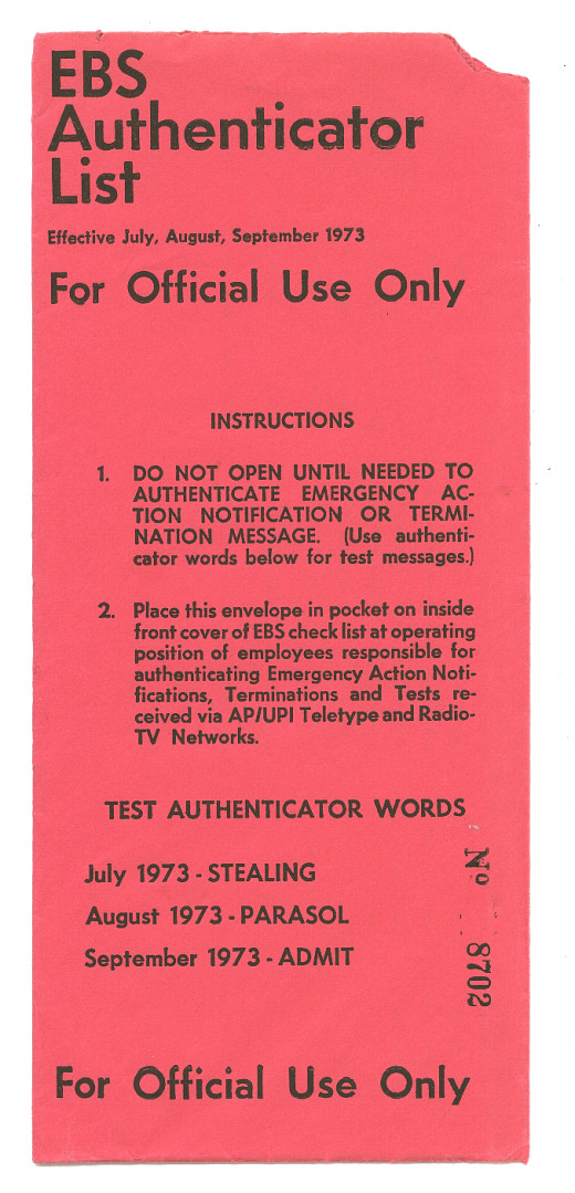 An EBS authenticator list from 1973. Tests would run with the same code name to confirm. In this situtation, the code word was 'Implish.' The word Hatefulness alone gave a scare.
