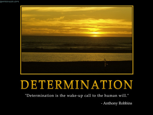 The wake up call of determination