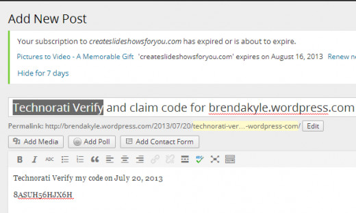Once you complete the information about the blog and hit submit, click the button to claim it. The personal code will appear. Copy and paste it into an actual published post that appears in the RSS feed (this widget must be added in your blog )