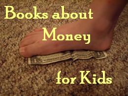 Teach children how to handle money with this list of great books.
