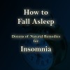 How to Fall Asleep Fast Remedies for Insomnia