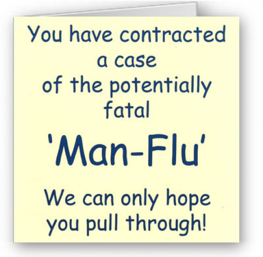 Man Flu fact or fiction. Scientific facts and a guide to how to deal