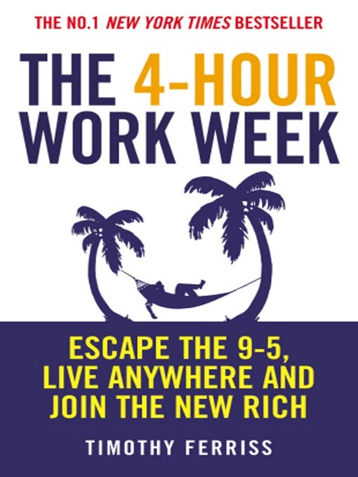 4-Hour Work Week by Timothy Ferriss
