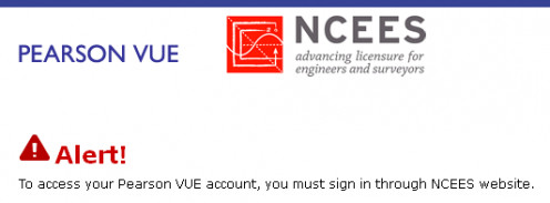 You must login to schedule an exam via your MyNCEES account, not directly via the Pearson VUE site. You must login to schedule an exam via your MyNCEES account, not directly via the Pearson VUE site.