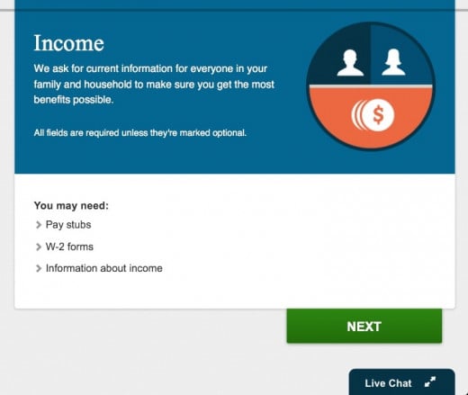 The income section also dictates what policies (as well as benefits) that you may be eligible for.