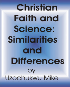Christan Faith and Science: Similarities and Differences