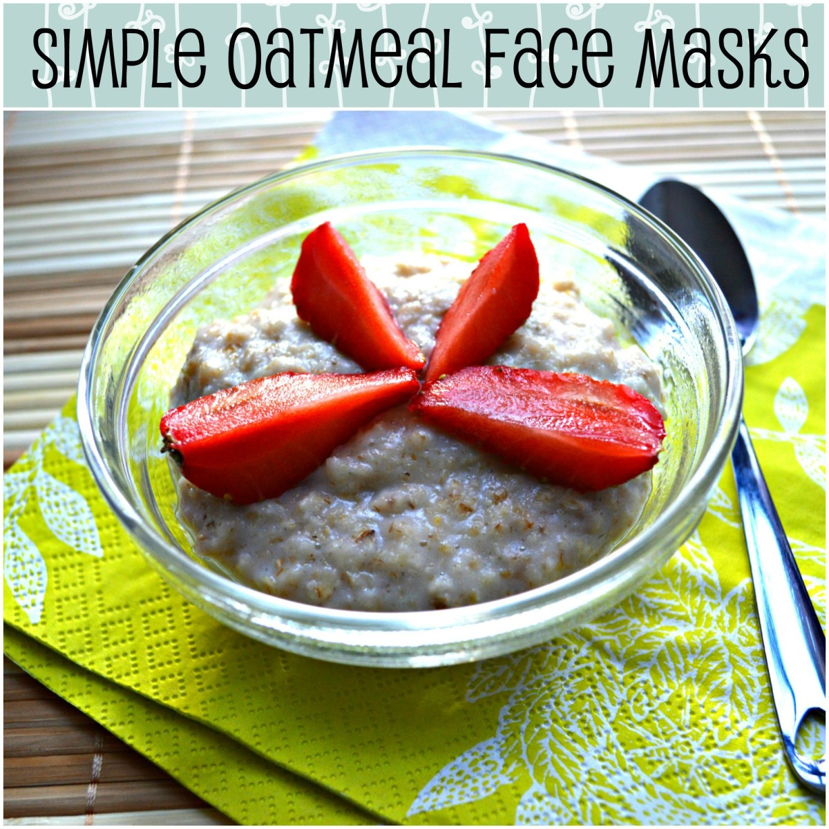 DIY Homemade Oatmeal Face Mask Recipes