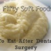 50 Soft Foods to Eat After Wisdom Teeth Removal