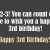 Cute 3rd Birthday Wish Cute 3rd Birthday Wish
