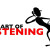 The art of listening The art of listening