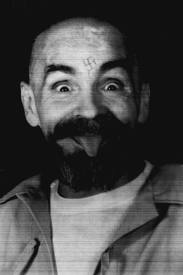 Charles Manson, doing life in prison for the murders of Sharon Tate and her unborn baby and others.