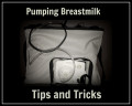 Tips For Pumping Breastmilk Without Hating The Pump