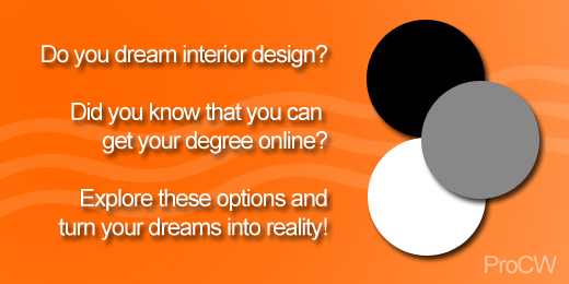 You can get your degree in Interior Design Online!!!