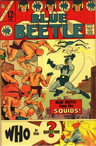 Blue Beetle #1, 1967, Charlton Comics. First appearance of The Question.
