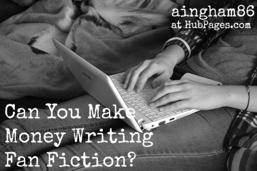 Is it possible to make money writing fan fiction?