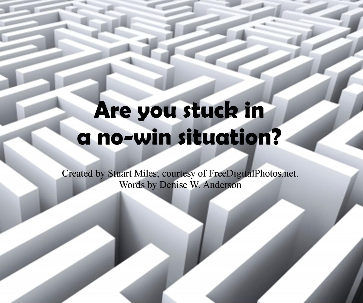 Stuck in a No-Win Situation?