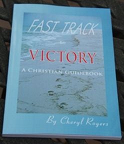 Fast Track to Victory, A Christian Guidebook
